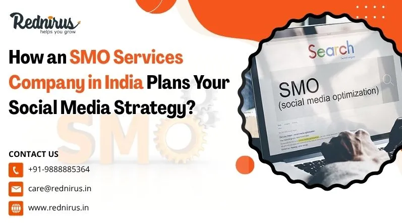 How an SMO Services Company in India Plans Your Social Media Strategy?