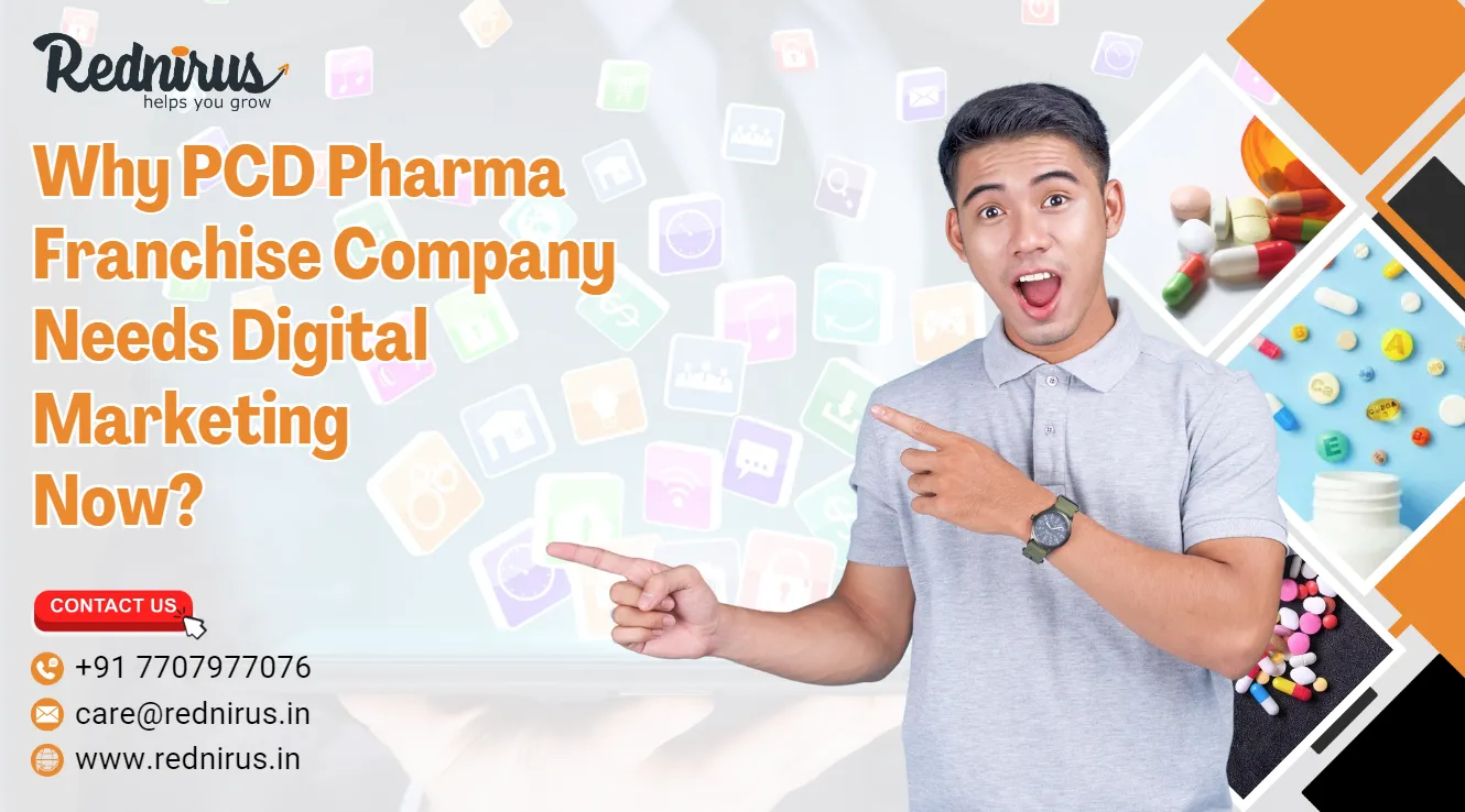 Why PCD Pharma Franchise Company Needs Digital Marketing Now?