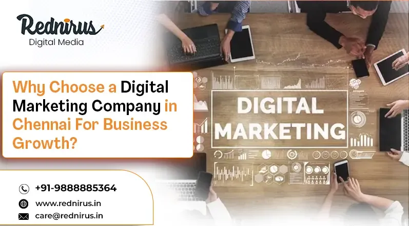 Why Choose a Digital Marketing Company in Chennai for Business Growth?