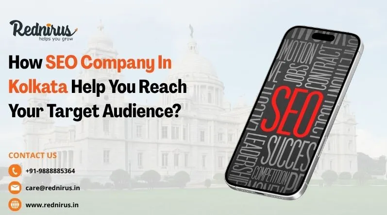 How SEO Company In Kolkata Help You Reach Your Target Audience?