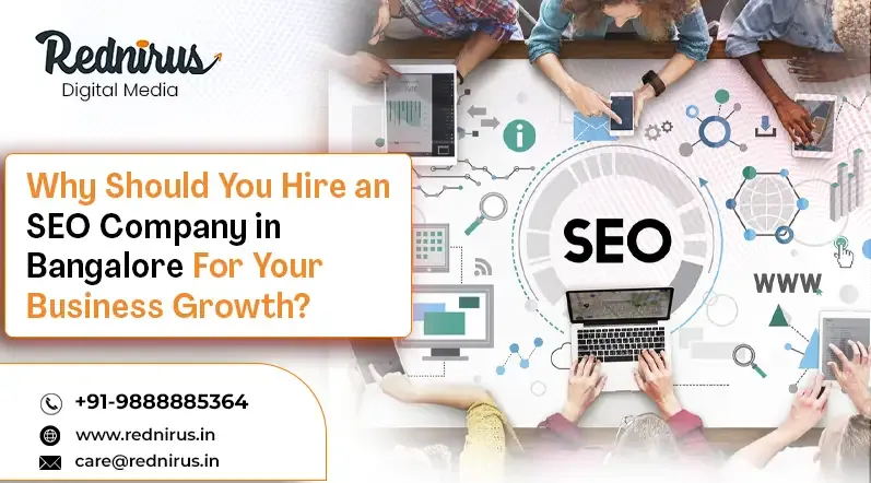 Why Should You Hire an SEO Company in Bangalore for Your Business Growth